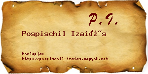 Pospischil Izaiás névjegykártya